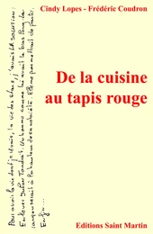 De la cuisine au tapis rouge