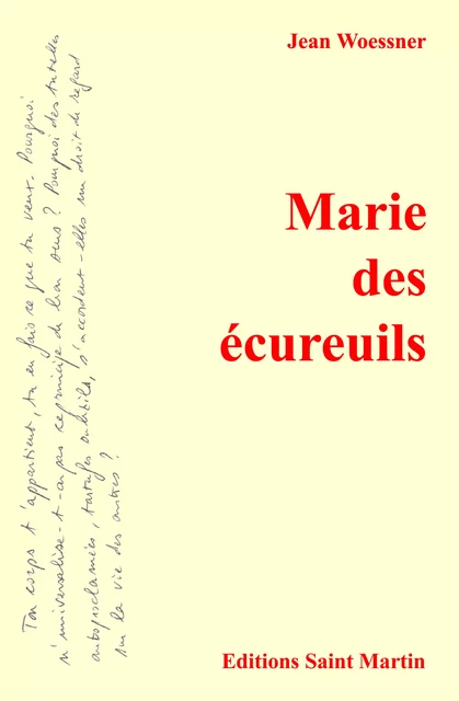 Marie des écureuils - Jean Woessner - Editions Saint Martin