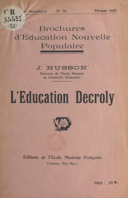 L'éducation Decroly - Julien Husson - FeniXX réédition numérique