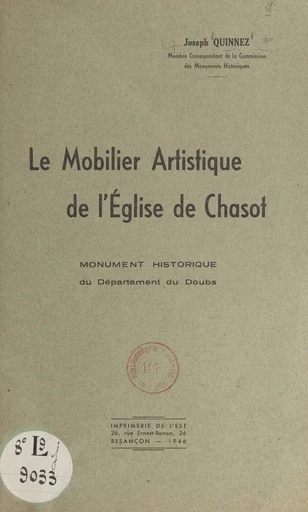 Le mobilier artistique de l'église de Chasot - Joseph Quinnez - FeniXX réédition numérique