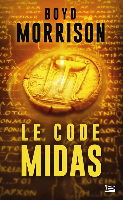 Le Code Midas - Boyd Morrison - Bragelonne