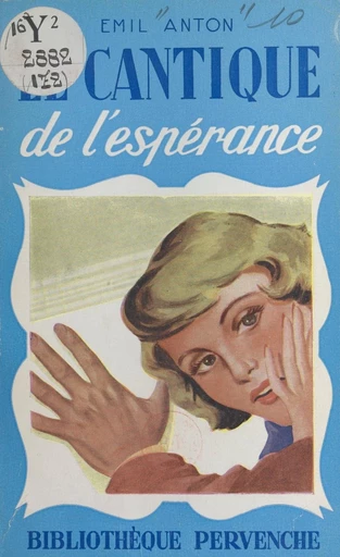 Le cantique de l'espérance - Émil Anton - FeniXX réédition numérique