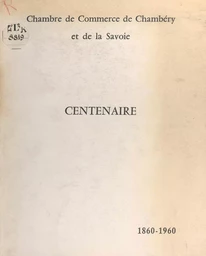 Centenaire, 1860-1960