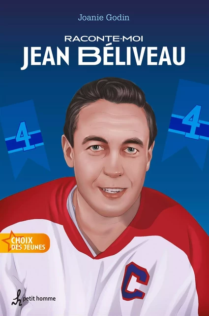 Raconte-moi Jean Béliveau - Joanie Godin - Petit homme