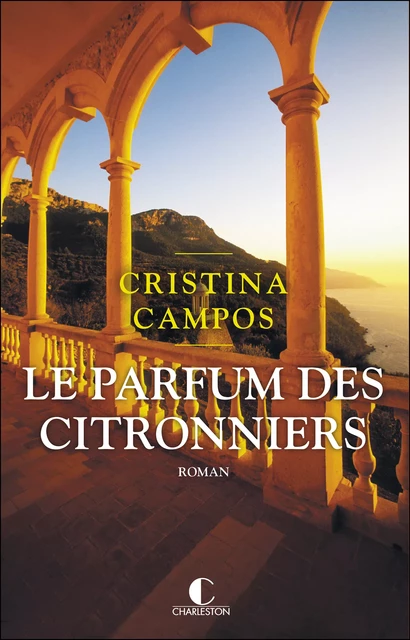 Le Parfum des citronniers - Cristina Campos - Éditions Charleston