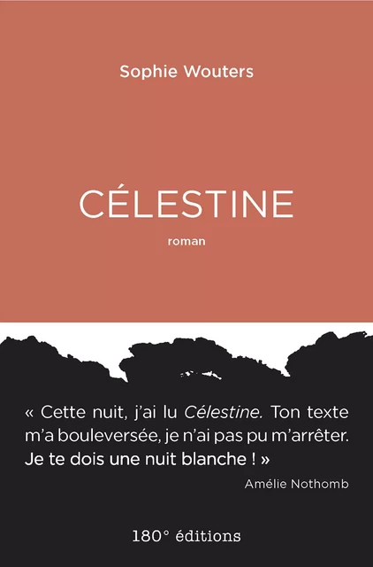 Célestine - Sophie Wouters - 180° éditions