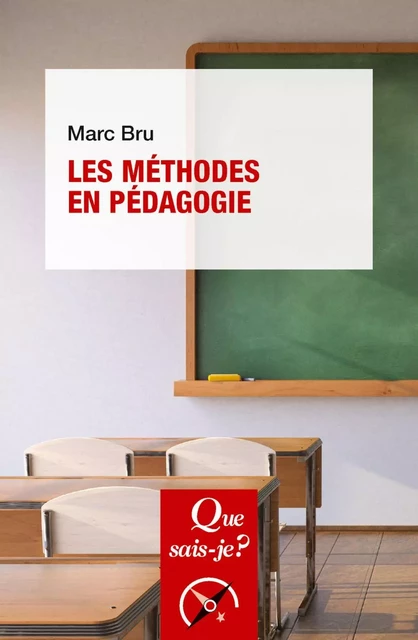 Les Méthodes en pédagogie - Marc Bru - Humensis