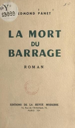 La mort du barrage