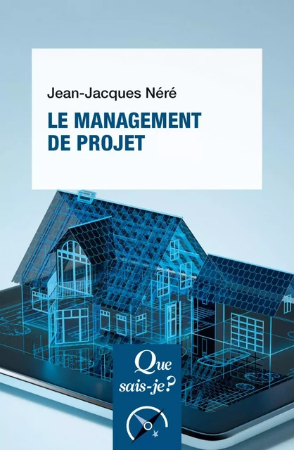 Le Management de projet - Jean-Jacques Néré - Humensis