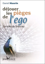 Déjouer les pièges de l'ego