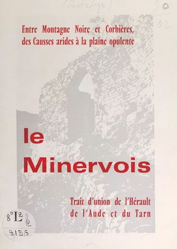 Le Minervois - Michel Quatrefages - FeniXX réédition numérique