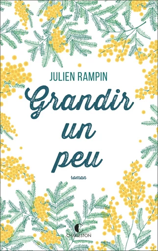 Grandir un peu - Julien Rampin - Éditions Charleston