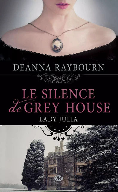 Lady Julia Grey, T1 : Le Silence de Grey House - Deanna Raybourn - Milady