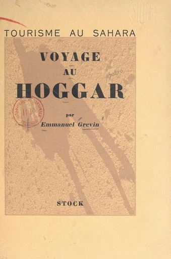 Tourisme au Sahara : voyage au Hoggar - Emmanuel Grévin - FeniXX réédition numérique