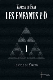 Les Enfants de l'Ô - Tome 1