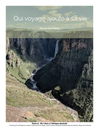 Qui voyage ajoute à sa vie: tome 6 - De l'Asie à l'Afrique Australe