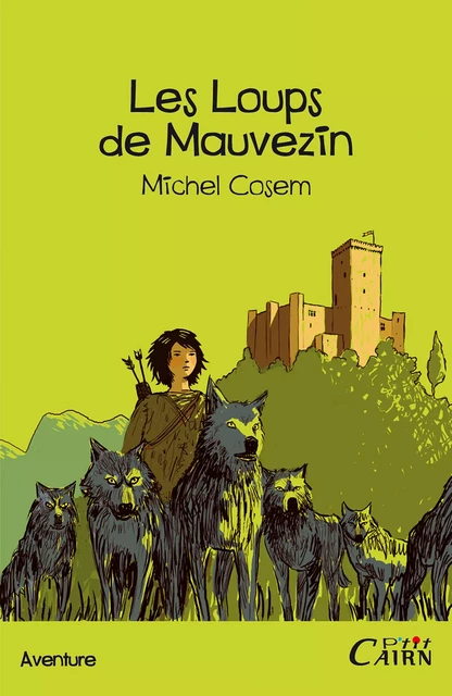 Les loups de Mauvezin - Michel Cosem - Éditions Cairn