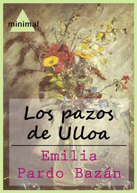 Los pazos de Ulloa - Emilia Pardo Bazán - Editorial Minimal