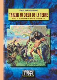 Tarzan au cœur de la Terre (Cycle de Pellucidar n° 4, Cycle de Tarzan n° 13)