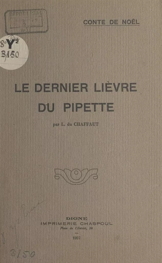 Le dernier lièvre du Pipette - L. du Chaffaut - FeniXX réédition numérique