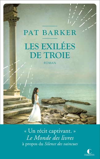 Les exilées de Troie - Pat Barker - Éditions Charleston