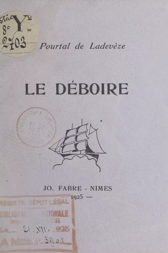 Le déboire - Jean Pourtal de Ladevèze - FeniXX réédition numérique