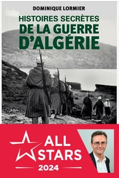 Histoires secrètes de la guerre d'Algérie