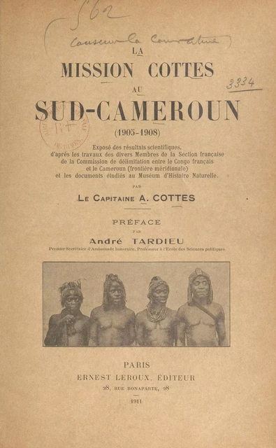 La mission Cottes au Sud-Cameroun, 1905-1908 - A. Cottes - FeniXX réédition numérique