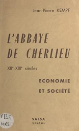 L'abbaye de Cherlieu, XIIe-XIIIe siècles