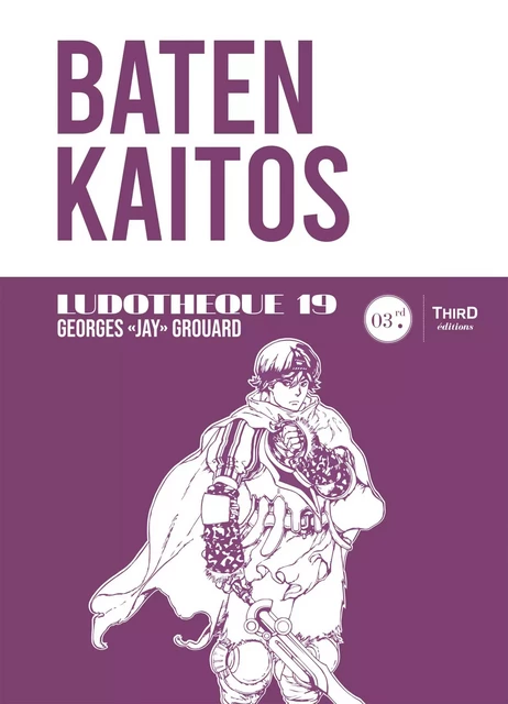 Ludothèque n° 19 : Baten Kaiton - Georges Grouard - Third Editions