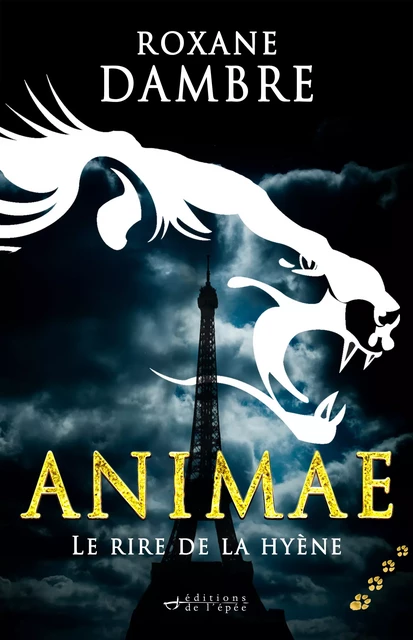 Animae tome 4 - Le rire de la hyène - Roxane Dambre - Éditions de l'épée