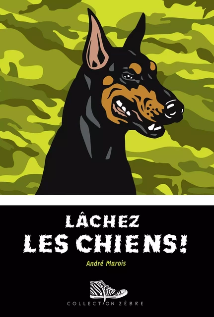 Lâchez les chiens! - André Marois - Bayard Canada Livres