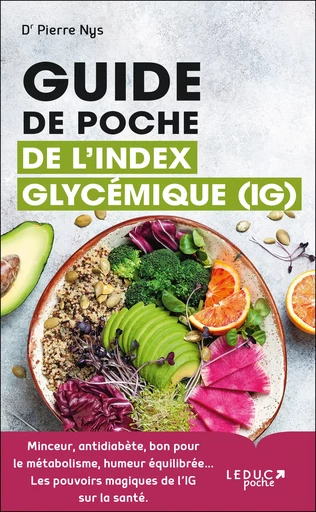 Guide de poche de l'index glycémique IG - Dr Pierre Nys - Éditions Leduc