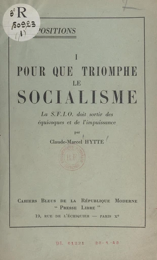 Pour que triomphe le socialisme - Claude-Marcel Hytte - FeniXX réédition numérique