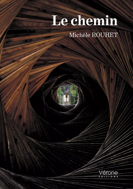 Le chemin - Michèle Rouhet - Editions Vérone