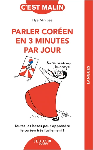 Parler coréen en 3 minutes par jour, c'est malin - Lee Hye Min - Éditions Leduc