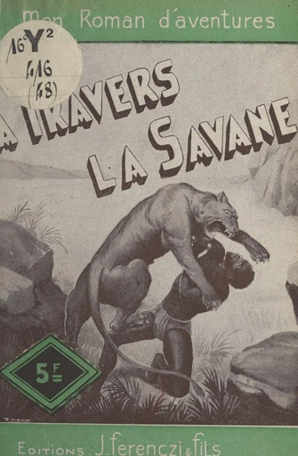 À travers la savane - Maurice Limat - FeniXX réédition numérique