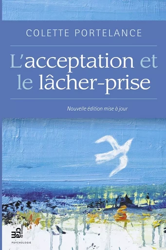 L'acceptation et le lâcher-prise - Colette Portelance - Éditions du CRAM