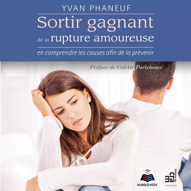 Sortir gagnant de la rupture amoureuse : En comprendre les causes afin de la prévenir - Yvan Phaneuf - Kampus Média