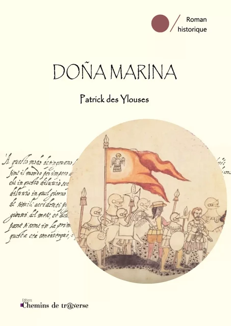 Doña Marina - des Patrick Ylouses - Chemins de tr@verse