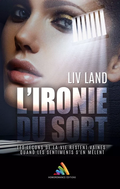 L'ironie du sort - Liv Land - Homoromance Éditions