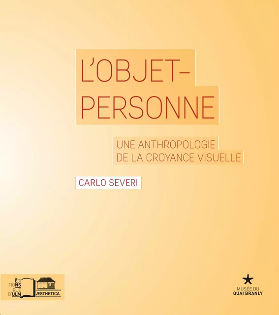 L’Objet-personne - Carlo Severi - Éditions Rue d’Ulm via OpenEdition