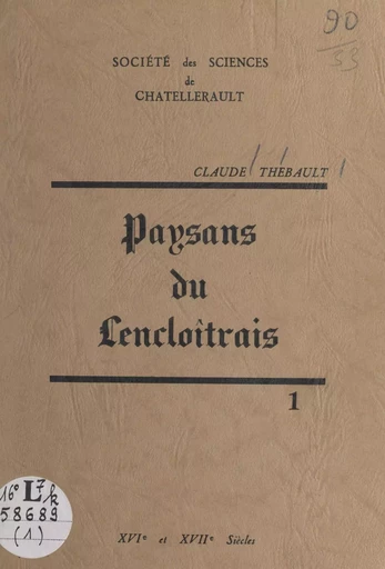 Paysans du lencloîtrais (1) - Claude Thebault - FeniXX réédition numérique