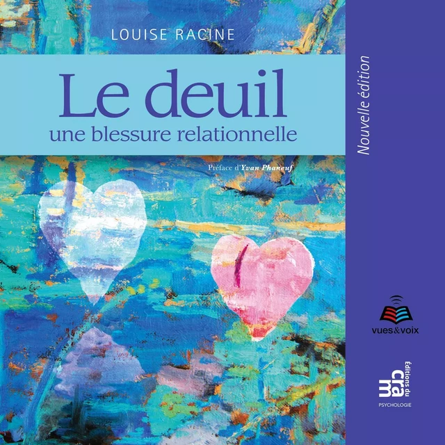 Le deuil : une blessure relationnelle - Louise Racine - Kampus Média