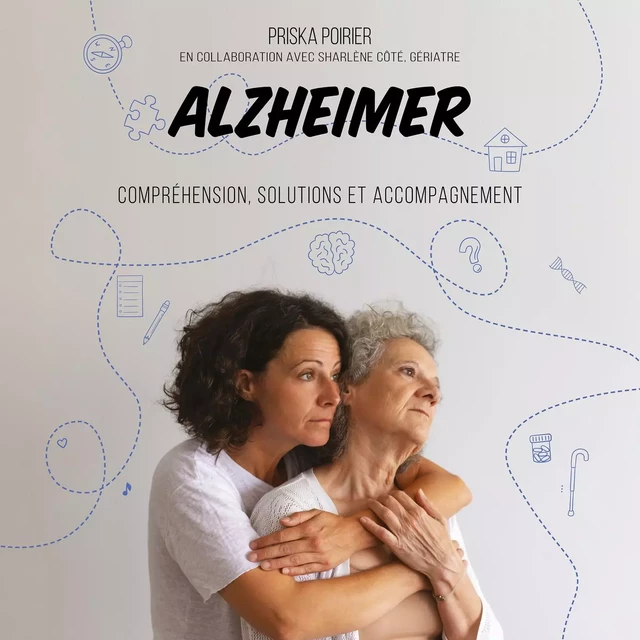 Alzheimer - Priska Poirier - Kampus Média