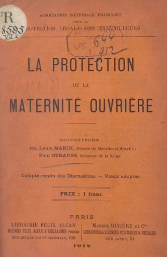 La protection de la maternité ouvrière - Louis Marin, Paul Strauss - FeniXX réédition numérique