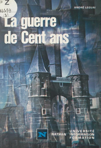 La guerre de Cent ans - André Leguai - FeniXX réédition numérique