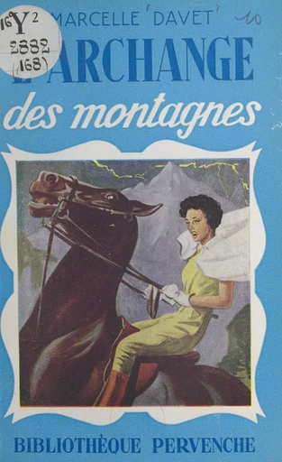 L'archange des montagnes - Marcelle Davet - FeniXX réédition numérique