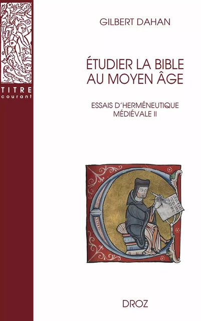 Étudier la Bible au moyen âge - Gilbert Dahan - Librairie Droz