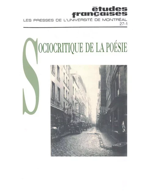 Études françaises. Volume 27, numéro 1, printemps 1991 - Michel Biron, Pierre Popovic, Michel Condé, Gilles Marcotte, Jean-Pierre Bertrand, Micheline Cambron, Jean-Marie Gleize, Benoît Melançon, Marc Angenot - Les Presses de l’Université de Montréal - Études françaises